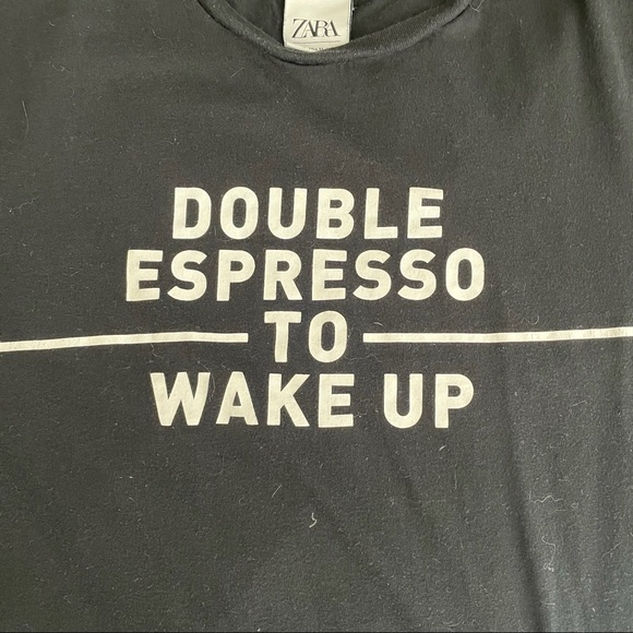 Zara “Double Espresso to Wake Up” T-shirt - Picture 2 of 3